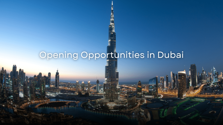 Opening Opportunities in Dubai 